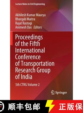 【3-4周达】Proceedings of the Fifth International Conference of Transportation Research Group of Indi... [9789811682582]