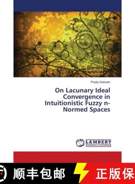 预订 On Lacunary Ideal Convergence in Intuitionistic Fuzzy n-Normed Spaces [9783659156595]