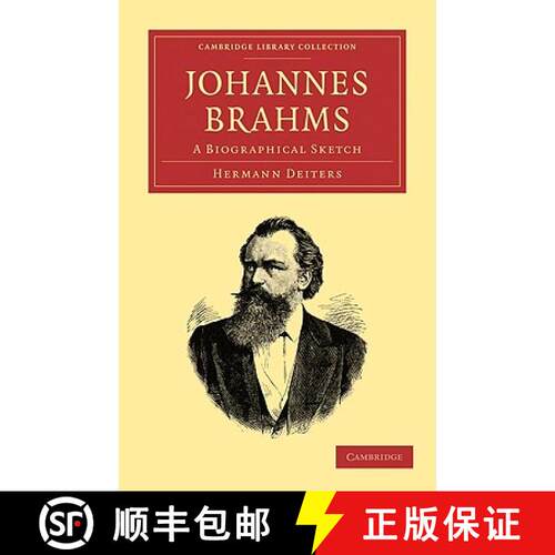 【3-4周达】Johannes Brahms: A Biographical Sketch - Johannes Brahms: A Biographical Sketch [9781108004794]
