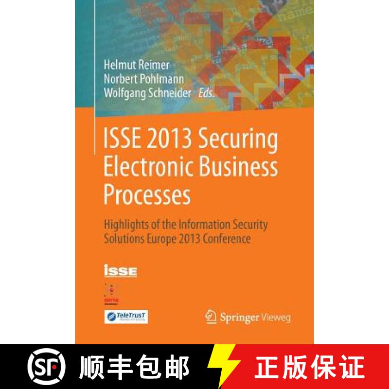 【3-4周达】ISSE 2013 Securing Electronic Business Processes : Highlights of the Information Security ... [9783658033705]