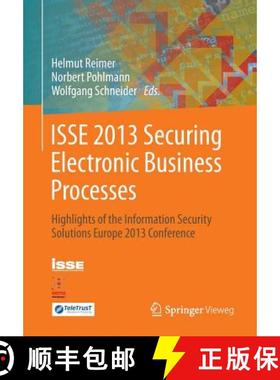 【3-4周达】ISSE 2013 Securing Electronic Business Processes : Highlights of the Information Security ... [9783658033705]