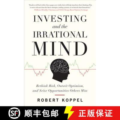 【3-4周达】Investing and the Irrational Mind: Rethink Risk, Outwit Optimism, and Seize Opportunities ... [9780071753371]