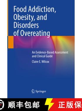 【3-4周达】Food Addiction, Obesity, and Disorders of Overeating: An Evidence-Based Assessment and Cli... [9783030830779]