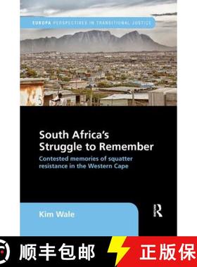 【3-4周达】South Africa's Struggle to Remember: Contested Memories of Squatter Resistance in the West... [9781138386402]