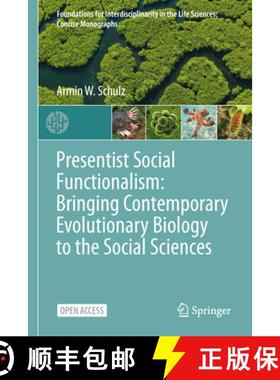 【3-4周达】Presentist Social Functionalism: Bringing Contemporary Evolutionary Biology to the Social ... [9783031948329]