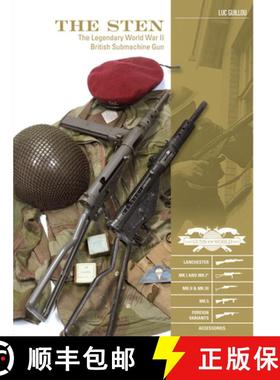 预订 Sten: The Legendary World War II British Submachine Gun: The Legendary World War II British Subm... [9780764354854]