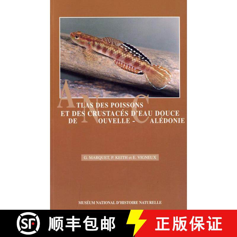 预订 Atlas des Poissons et des Crustacés d'Eau Douce de Nouvelle Calédonie [Atlas of Fish and Crust... [9782856535523]