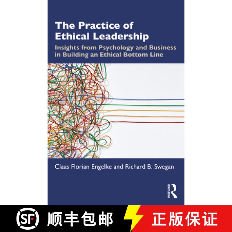 【3-4周达】The Practice of Ethical Leadership: Insights from Psychology and Business in Building an E... [9781032397191]