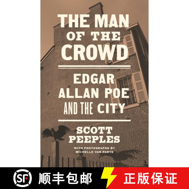 【3-4周达】The Man of the Crowd: Edgar Allan Poe and the City [9780691182407]