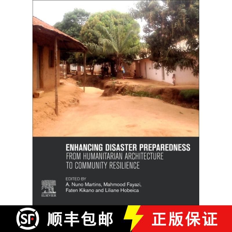 【3-4周达】Enhancing Disaster Preparedness: From Humanitarian Architecture to Community Resilience [9780128190784]