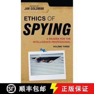 【3-4周达】Ethics of Spying: A Reader for the Intelligence Professional: Volume 3 [9781538178317]