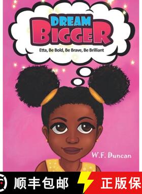 【3-4周达】Dream Bigger: Etta, Be Bold, Be Brave, Be Brilliant [9781838147259]