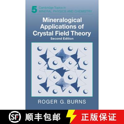 【3-4周达】Mineralogical Applications of Crystal Field Theory: - Mineralogical Applications of Crysta... [9780521430777]