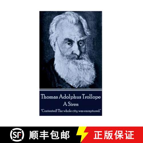 【3-4周达】Thomas Adolphus Trollope - A Siren: Contented! The whole city was enraptured. [9781785434716]