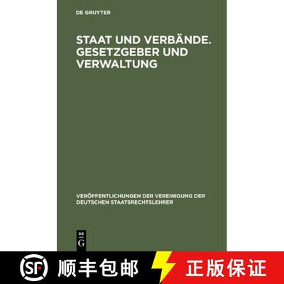 【3-4周达】Staat und Verbande. Gesetzgeber und Verwaltung: Aussprache Zu Den Berichten in Den Verhand... [9783110060256]