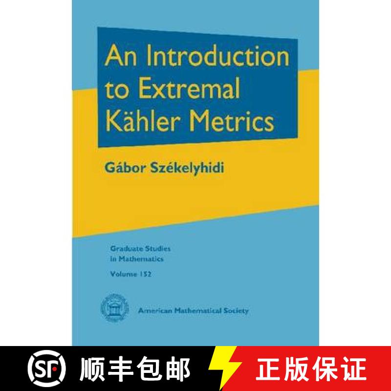 【3-4周达】Introduction to Extremal Kahler Metrics [9781470410476]