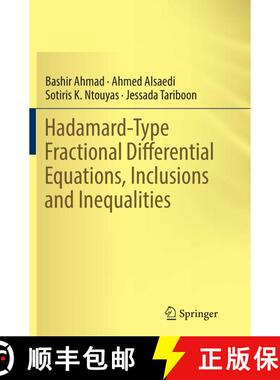 【3-4周达】Hadamard-Type Fractional Differential Equations, Inclusions and Inequalities (Softcover re... [9783319848310]