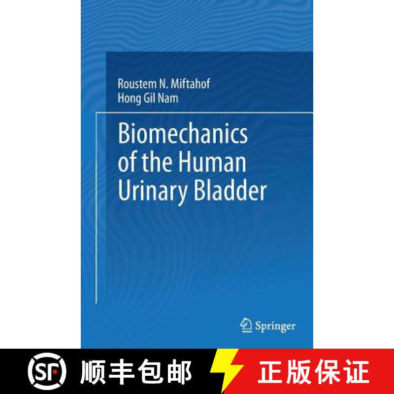 【3-4周达】Biomechanics of the Human Urinary Bladder [9783642436475]