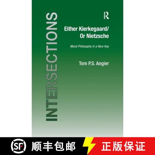 【3-4周达】Either Kierkegaard/Or Nietzsche: Moral Philosophy in a New Key [9781138257627]