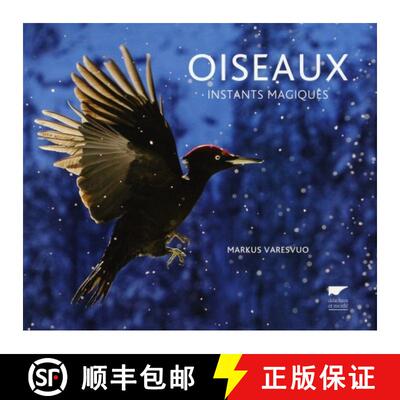 预订 Oiseaux: Instants Magiques [9782603018422]