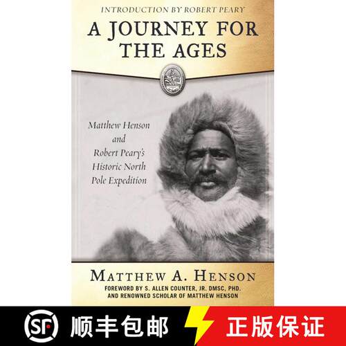 【3-4周达】A Journey for the Ages: Matthew Henson and Robert Pearya's Historic North Pole Expedition [9781510707559]