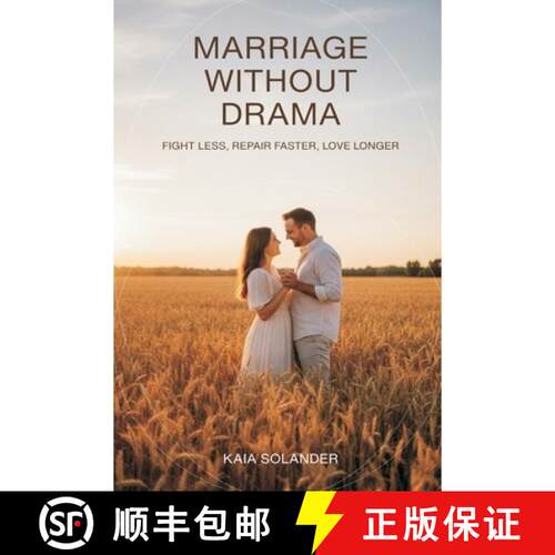 【3-4周达】Marriage Without Drama: Fight Less, Repair Faster, Love Longer [9789376555352]