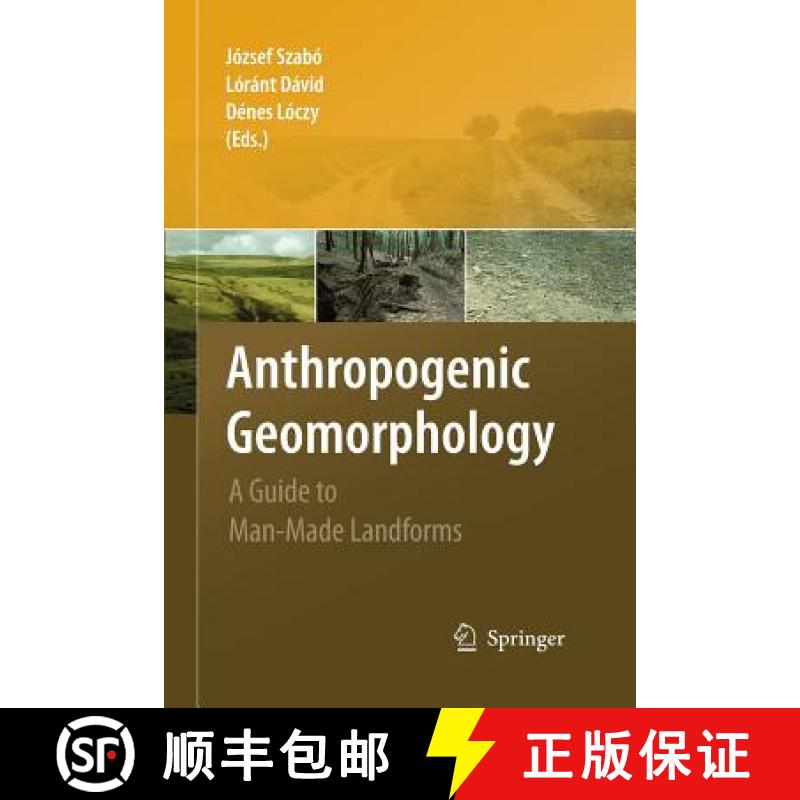 【3-4周达】Anthropogenic Geomorphology : A Guide to Man-Made Landforms [9789400791787]