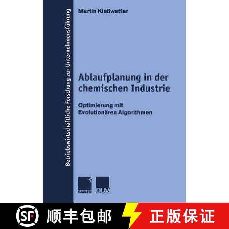 【3-4周达】Ablaufplanung in der chemischen Industrie : Optimierung mit Evolutionären Algorithmen [9783824490042]