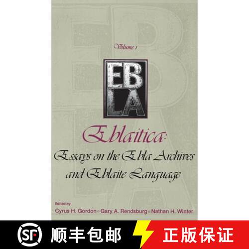 【3-4周达】精装 Eblaitica: Eblaitica: Essays on the Ebla Archives and Eblaite Language, Volume 1 [9780931464348]