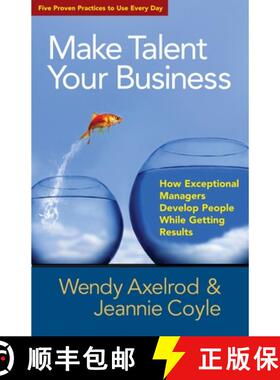 【3-4周达】Make Talent Your Business: How Exceptional Managers Develop People While Getting Results: ... [9781605099316]