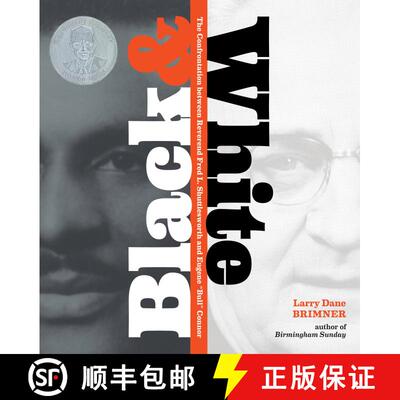 【3-4周达】Black and White: The Confrontation between Reverend Fred L. Shuttlesworth and Eugene Bull ... [9781590787663]