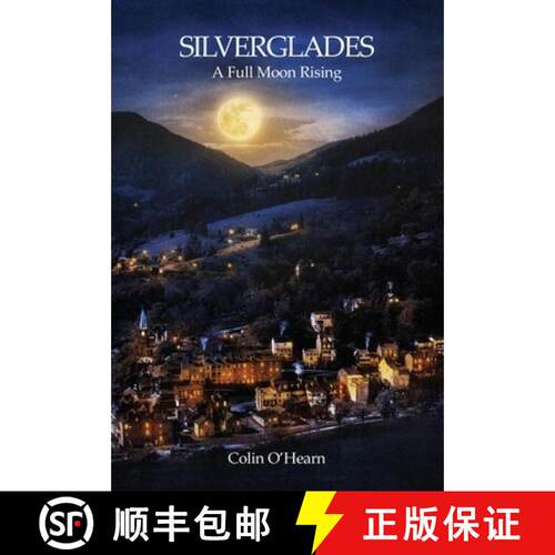 【3-4周达】精装 Silverglades: A Full Moon Rising [9798951430038]