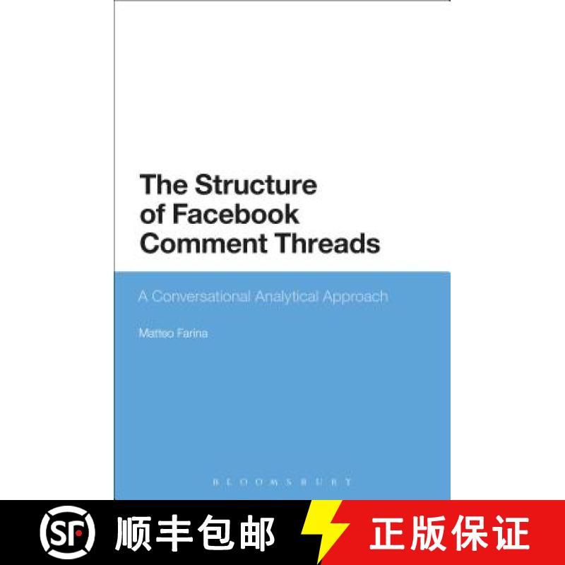 【3-4周达】Facebook and Conversation Analysis: The Structure and Organization of Comment Threads [9781350038288]