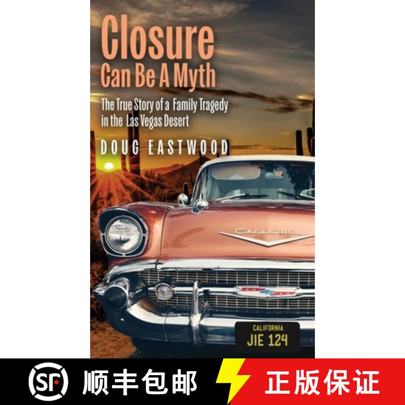 【3-4周达】Closure Can Be A Myth: The True Story of a Family Tragedy in the Las Vegas Desert [9781960059147]