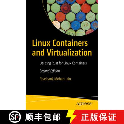 【3-4周达】Linux Containers and Virtualization : Utilizing Rust for Linux Containers (Second Edition)... [9781484297674]