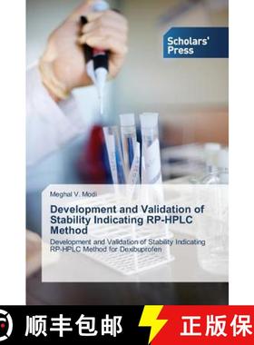预订 Development and Validation of Stability Indicating RP-HPLC Method [9783639518610]