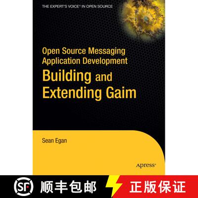 【3-4周达】Open Source Messaging Application Development: Building and Extending Gaim (1st ed.) (1st ... [9781590594674]