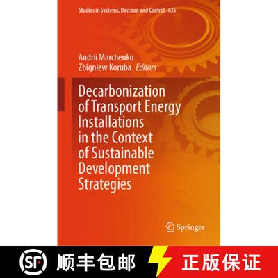 【3-4周达】精装 Decarbonization of Transport Energy Installations in the Context of Sustainable Devel... [9783032058836]