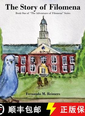 预订 The Story of Filomena: Book One of The Adventures of Filomena Series [9780692128121]