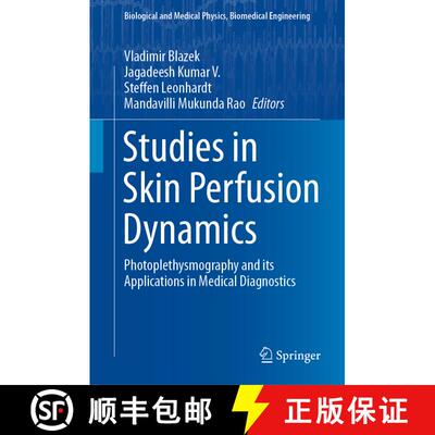 【3-4周达】精装 Studies in Skin Perfusion Dynamics : Photoplethysmography and its Applications in Med... [9789811554476]