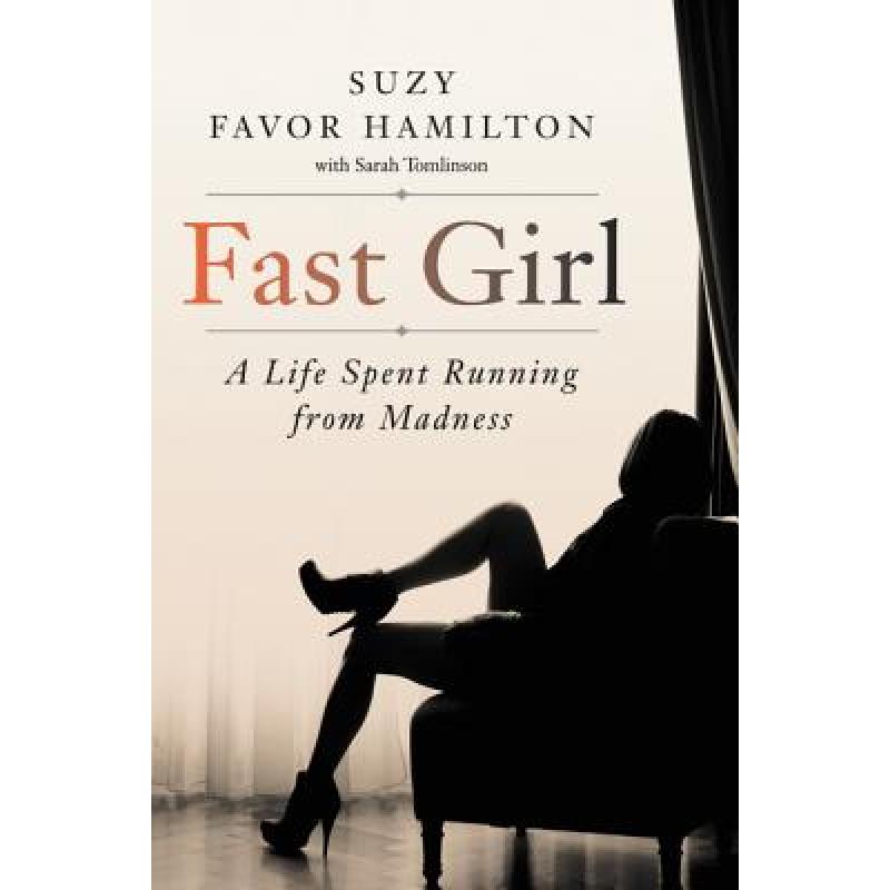 【4周达】Fast Girl: A Life Spent Running from Madness[9780062346223]
