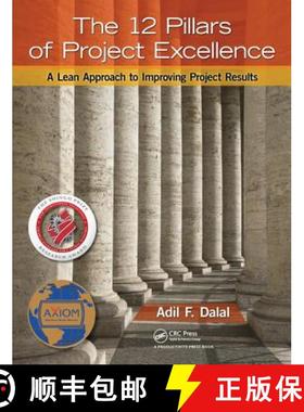 【3-4周达】The 12 Pillars of Project Excellence: A Lean Approach to Improving Project Results [9781439849125]