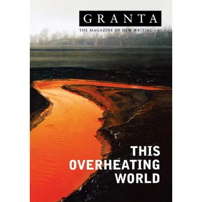 预订 granta 83: this overheating world [9780903141628]