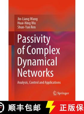 【3-4周达】Passivity of Complex Dynamical Networks : Analysis, Control and Applications [9789813342866]