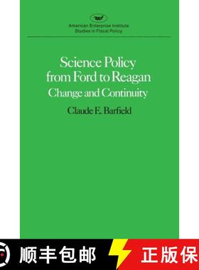 预订 Science Policy from Ford to Reagan: Change and Continuity [9780844734941]