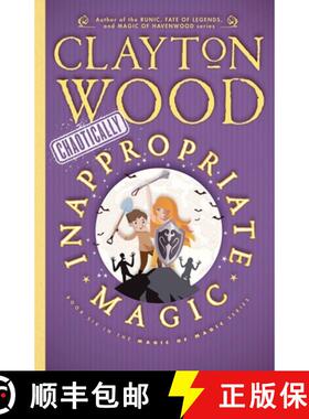 【3-4周达】Chaotically Inappropriate Magic [9781948497282]