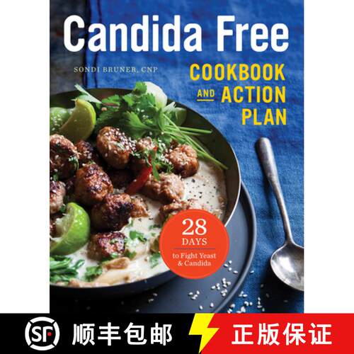 【3-4周达】The Candida Free Cookbook and Action Plan: 28 Days to Fight Yeast and Candida [9781623156558]