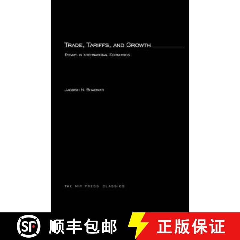 【3-4周达】Trade, Tariffs, and Growth: Essays in International Economics [9780262523592]