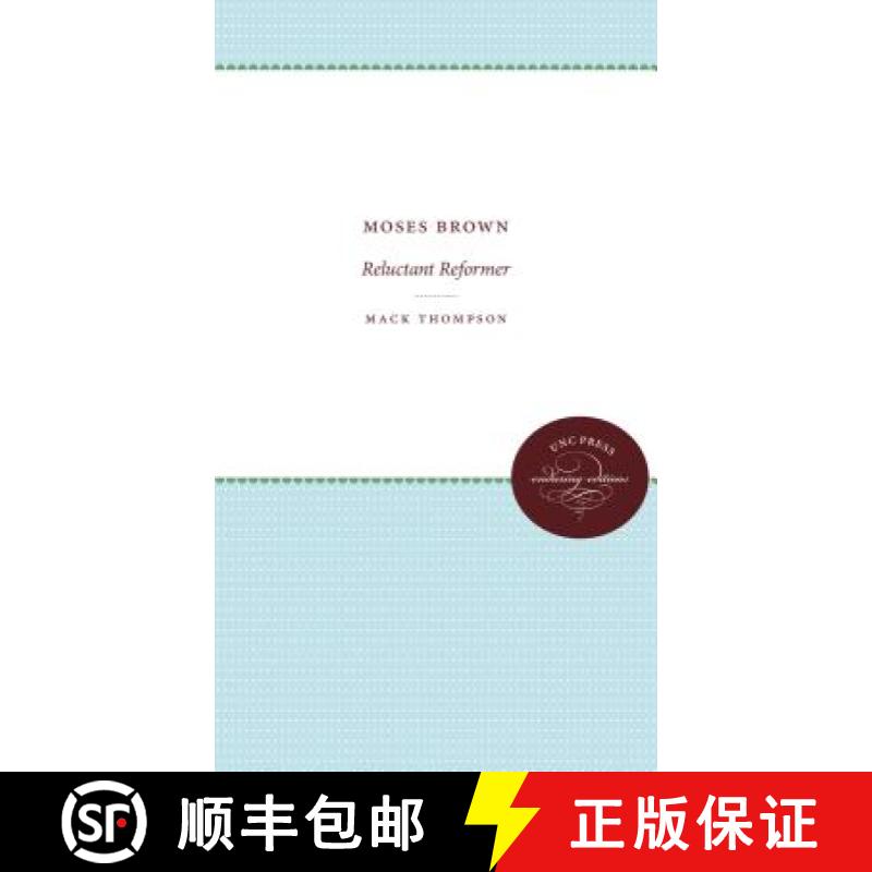 预订 Moses Brown: Reluctant Reformer [9780807838457]