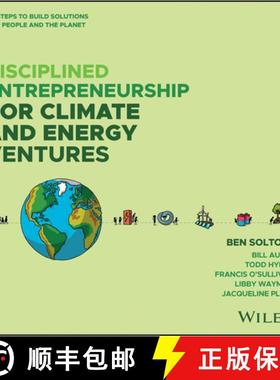 【3-4周达】Disciplined Entrepreneurship for Climate and Energy Solutions: 24 Steps to Build Solutions... [9781394285518]
